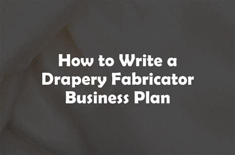 Drapery Fabricator Business Plan